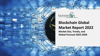 Blockchain Global Market Report 2022