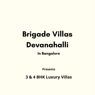 Brigade Villas at Devanahalli Bangalore | Brochure