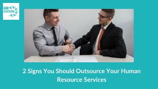 2 Signs You Should Outsource Your Human Resource Services