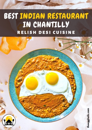 Best Indian Restaurant In Chantilly - Relish Desi Cuisine