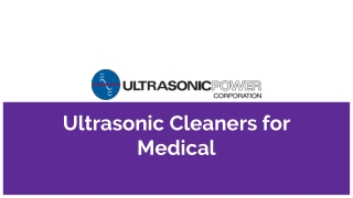 Ultrasonic Cleaners for Medical