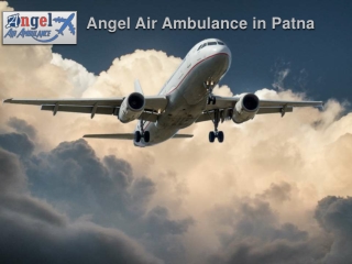 Acquire Supreme Air Ambulance Service in Patna by Angel