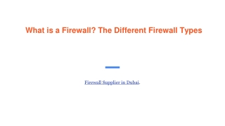 What is a Firewall_ The Different Firewall Types
