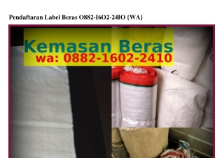 Pendaftaran Label Beras ౦882-1Ꮾ౦2-2Կ1౦{WhatsApp}