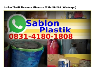 Sablon Plastik KeSablon Plastik Kemasan Minuman ౦8Зl.ㄐl8౦.l8౦8(masan Minuman (1)