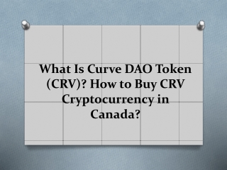 What Is Curve DAO Token (CRV)? How to Buy CRV Cryptocurrency in Canada?