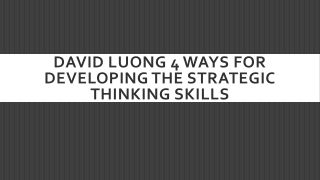 David Luong 4 ways for developing the strategic thinking skills