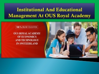 Institutional And Educational Management At OUS Royal Academy