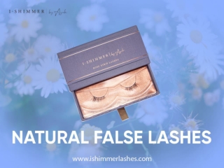 Ishimmer’s Natural False Lashes - Dazzle Everyone With Your Looks