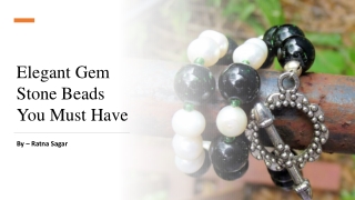 Elegant Gemstone Beads You Must Have