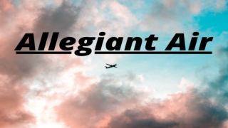 1-888-595-2181-Allegiant Air Flight Booking And Flight Booking Number