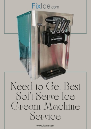 Need to Get Best Soft Serve Ice Cream Machine Service