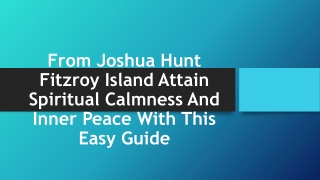From Joshua Hunt Fitzroy Island Attain Spiritual Calmness And Inner Peace With This Easy Guide