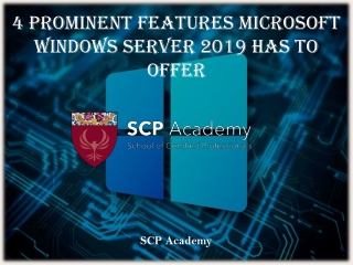 4 Prominent Features Microsoft Windows Server 2019 Has to Offer