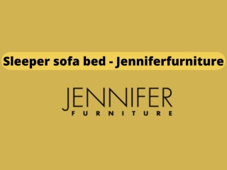 Sleeper sofa bed - Jenniferfurniture