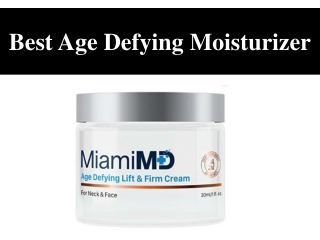 Best Age Defying Moisturizer