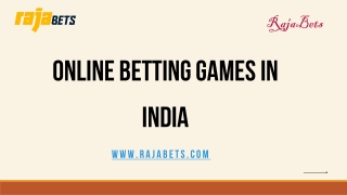 Online Betting Games In India - Raja Bets