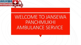 Speedy Transfer Ambulance Service in Chanakyapuri and Bhagalpur by Jansewa