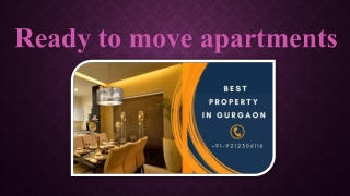 Top Best Ready to move property in gurgaon- 919212306116