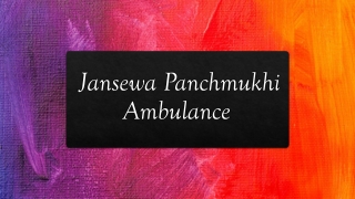 Patient Shifting Ambulance Service in Buxar and Darbhanga by Jansewa