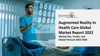 Augmented Reality In Health Care Industry Analysis, Trends, Growth Factors