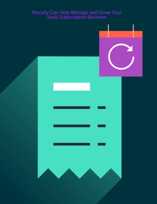 Recurly Can Help Manage and Grow Your SaaS Subscription Business
