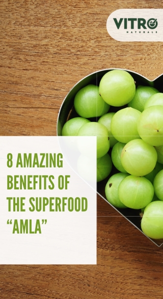 8 Amazing Benefits of the Superfood “Amla”