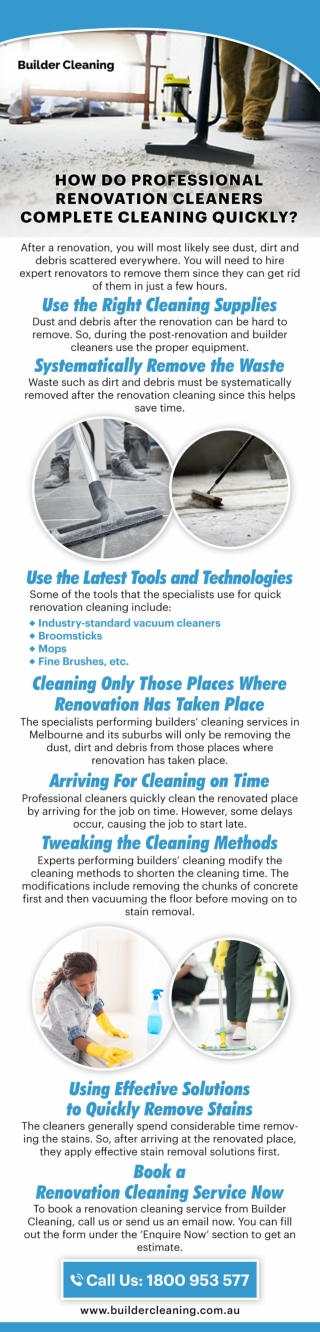 HOW DO PROFESSIONAL RENOVATION CLEANERS COMPLETE CLEANING QUICKLY?