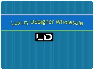 Luxury Designer Wholesale