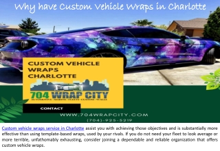 Why have Custom Vehicle Wraps in Charlotte