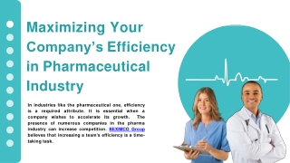 Maximizing Your Company’s Efficiency in Pharmaceutical Industry-converted