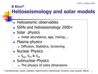 B Ricci* Helioseismology and solar models