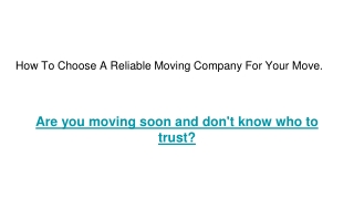 How To Choose A Reliable Moving Company For Your Move.