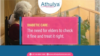 Diabetic care -The need for elders to check it fine and treat it right