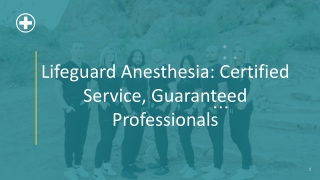 Lifeguard Anesthesia   Certified service, guaranteed professionals