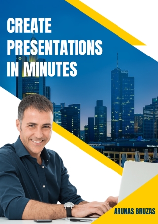 Create Presentations In Minutes