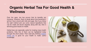 Organic Herbal Tea For Good Health & Wellness