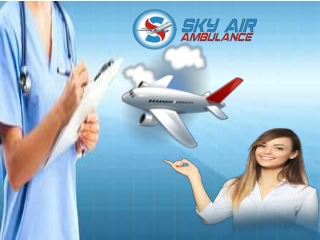 Always Avail of Sky Air Ambulance from Patna to Delhi with a Super Specialist Doctor