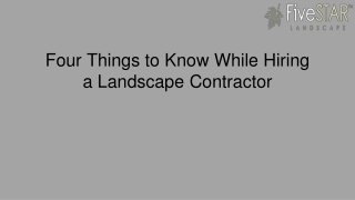 Four Things to Know While Hiring a Landscape Contractor