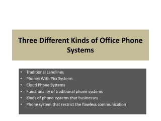 Three Different Kinds of Office Phone Systems