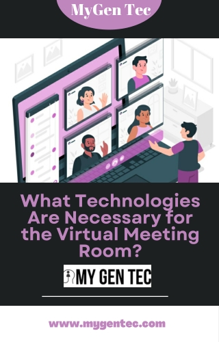 what Technologies Are Necessary for the Virtual Meeting Room (2)