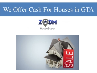 We Offer Cash For Houses in GTA