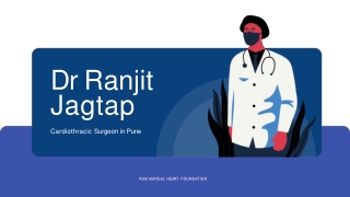 Dr Ranjit Jagtap - Professional Doctor & No 1 heart Surgeon in Pune