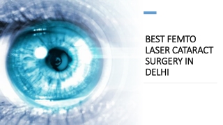 Best Femto Laser Cataract Surgery in Delhi