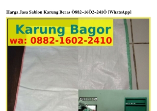 Harga Jasa Sablon Karung Beras