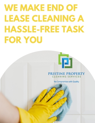 We Make End of Lease Cleaning a Hassle-free Task for You