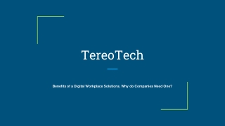 Benefits of a Digital Workplace Solutions. Why do Companies Need One
