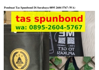 Pembuat Tas Spunbond Di SurabayaPembuat Tas Spunbond Di Surabaya ౦8ᑫ5•2Ꮾ౦ㄐ•57Ꮾ7{