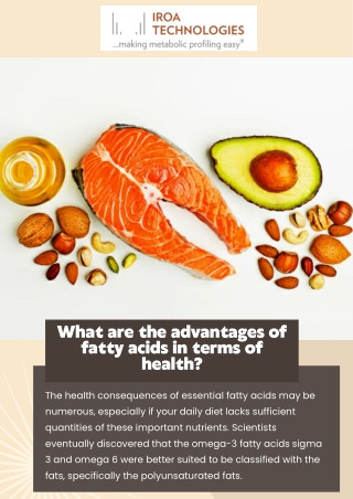 What are the advantages of fatty acids in terms of health?