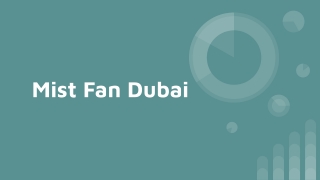 Mist Fan Dubai